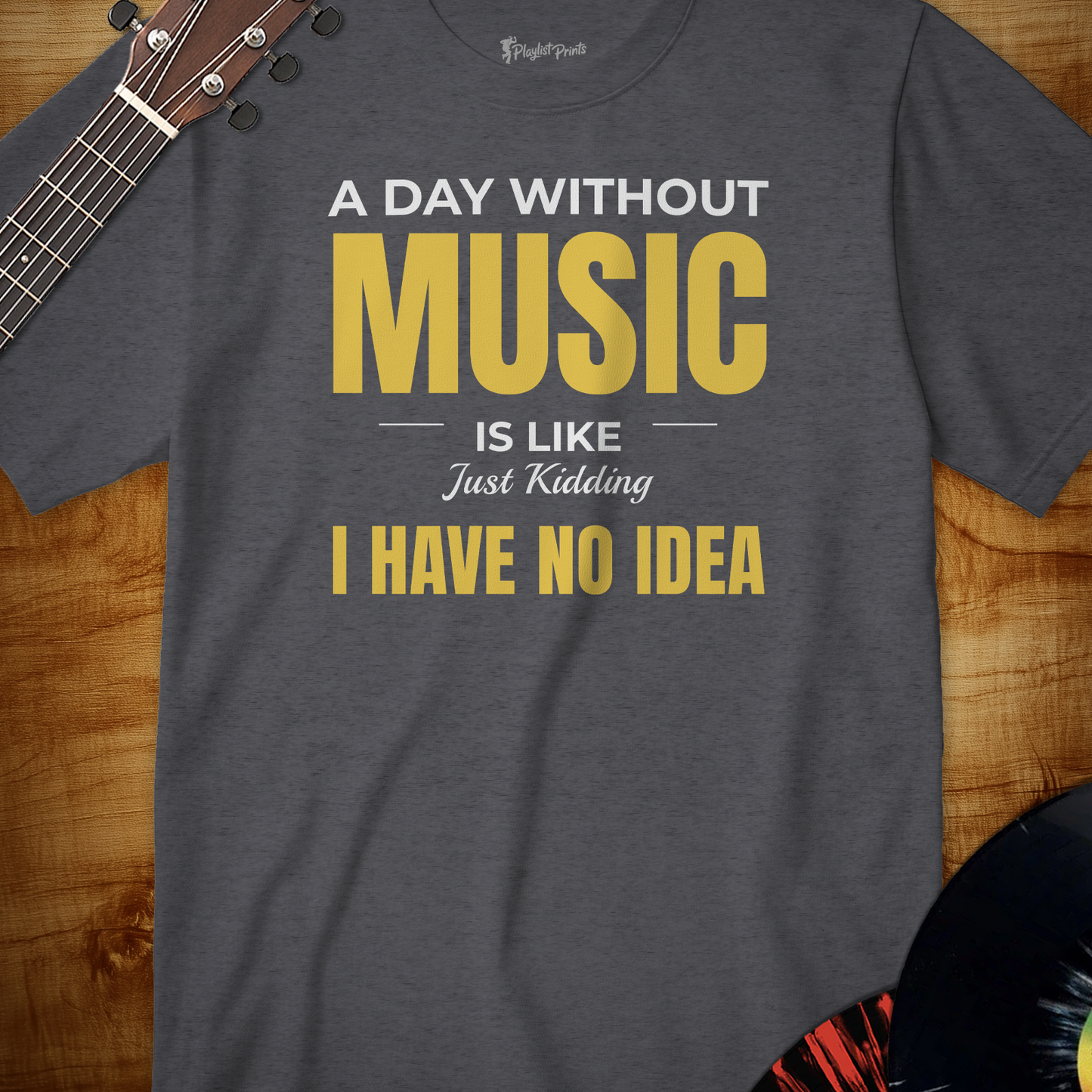 A Day Without Music Tee