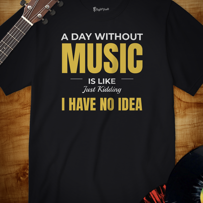 A Day Without Music Tee