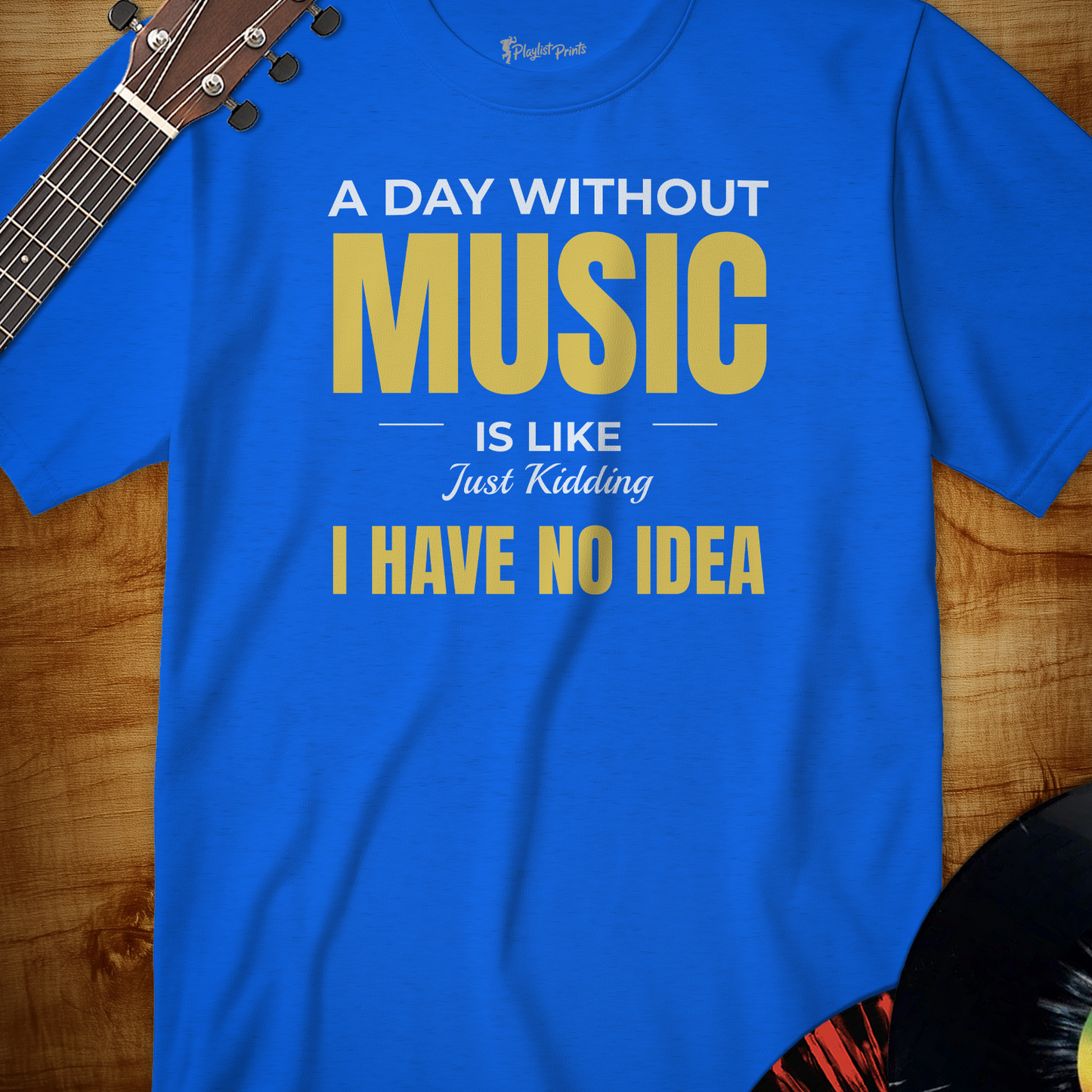A Day Without Music Tee