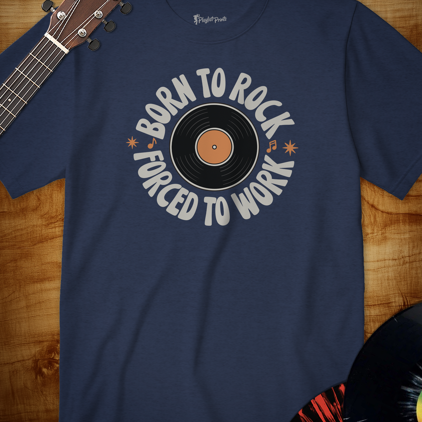 Born to Rock Forced to Work Tee