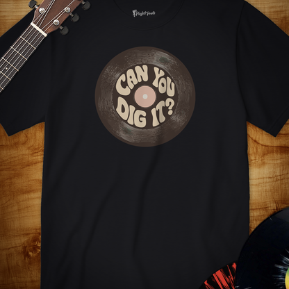 Can You Dig It Tee