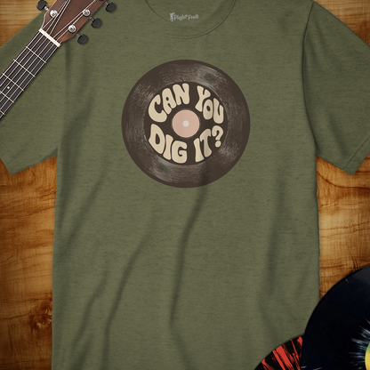 Can You Dig It Tee