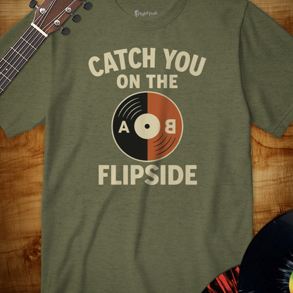 Catch You On the Flipside Tee