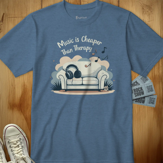 Cheaper than Therapy Tee