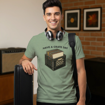 Have a Crate Day Tee