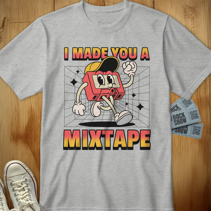 I Made You a Mixtape Tee