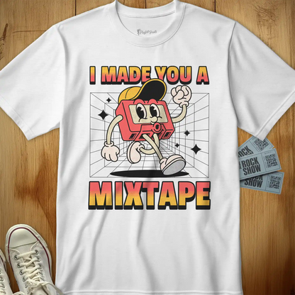 I Made You a Mixtape Tee