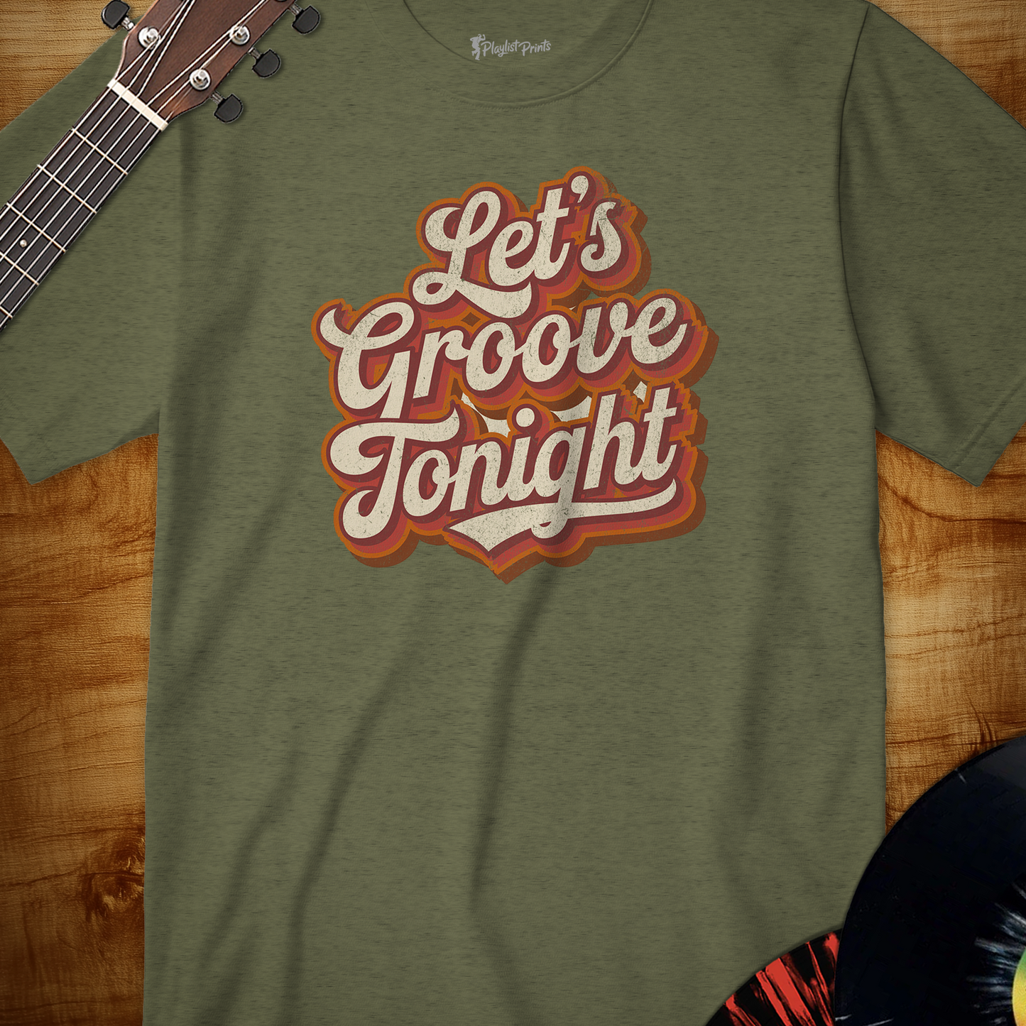 Let's Groove Tonight Tee