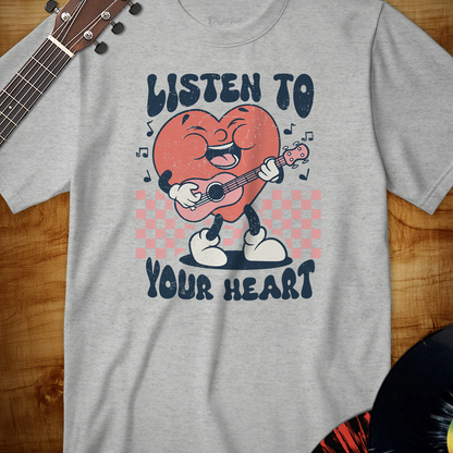Listen to Your Heart Tee