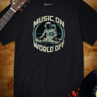 Music On World Off Tee