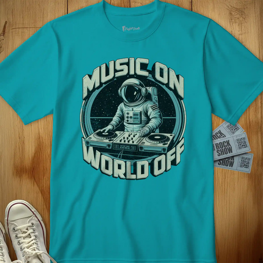 Music On World Off Tee