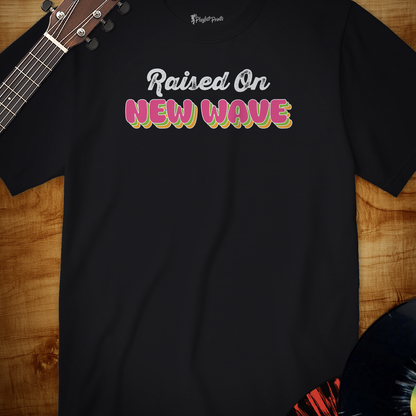 Raised On New Wave Tee