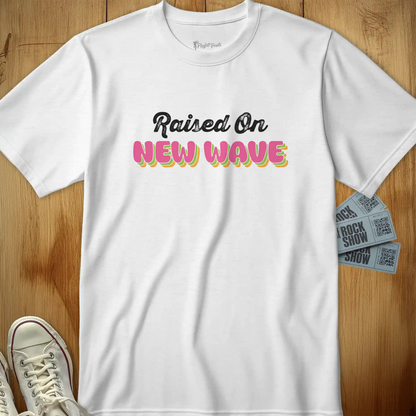 Raised On New Wave Tee