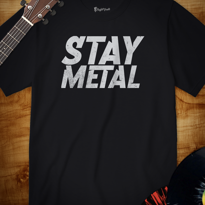 Stay Metal Tee