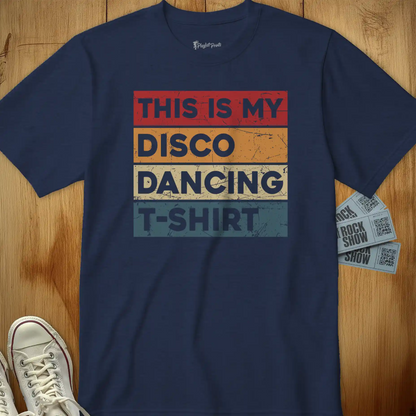 This is My Disco Dancing T-Shirt Tee